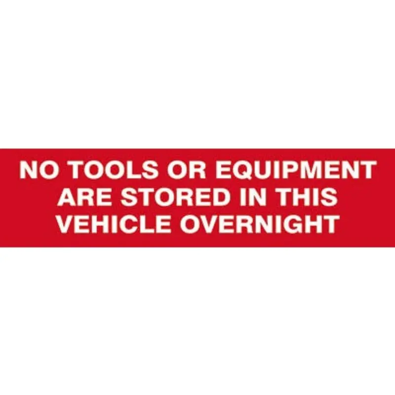 Pro-Safe Vehicle Sign - No Tools Stored In Vehicle