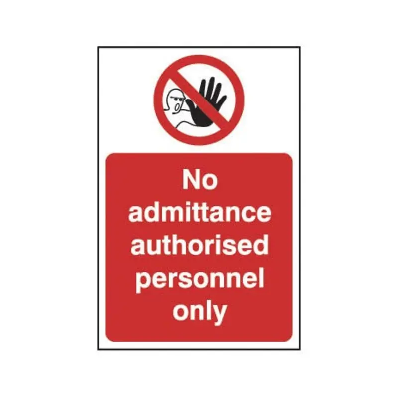 Pro-Safe 200 X 300mm No Admittance Authorised Personnel Only - Self Adhesive