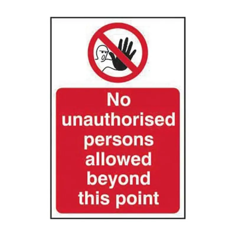 Pro-Safe 200 X 300mm No Unauth Persons Allowed Beyond This Point - Rigid Plastic