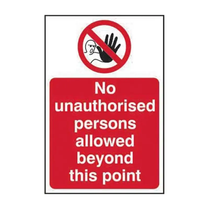 Pro-Safe 200 X 300mm No Unauthorised Persons Allowed Beyond This Point - Self Adhesive