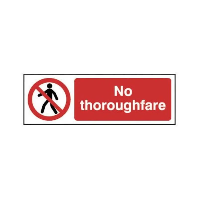 Pro-Safe 300 X 100mm No Thoroughfare - Self Adhesive