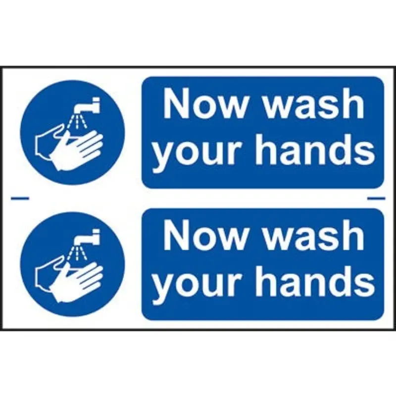 Pro-Safe 300 X 200mm Now Wash Your Hands - PVC
