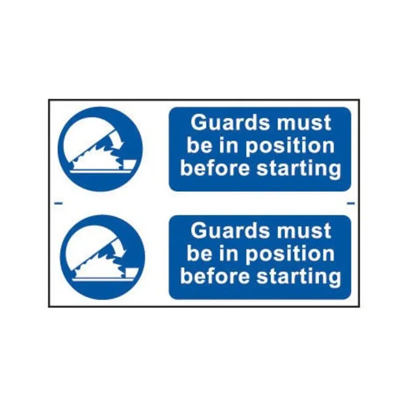 Pro-Safe 300 X 200mm Guards Must Be In Position Before Starting - PVC